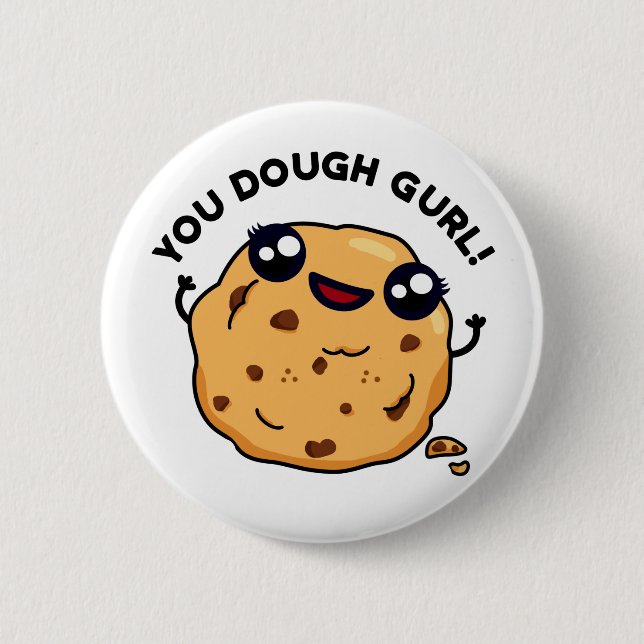 You Dough Gurl Funny Baking Pub Button (Vorderseite)