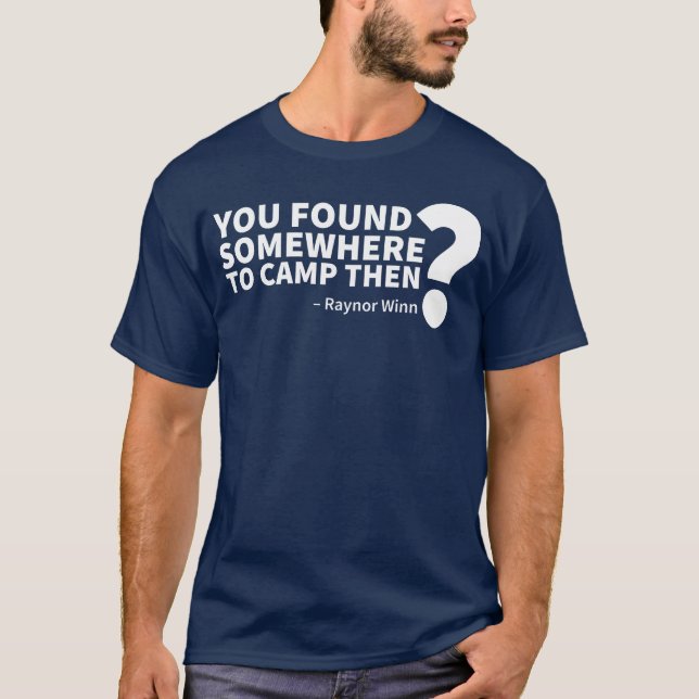 You Found Somewhereo Camphen funny T-Shirt (Vorderseite)