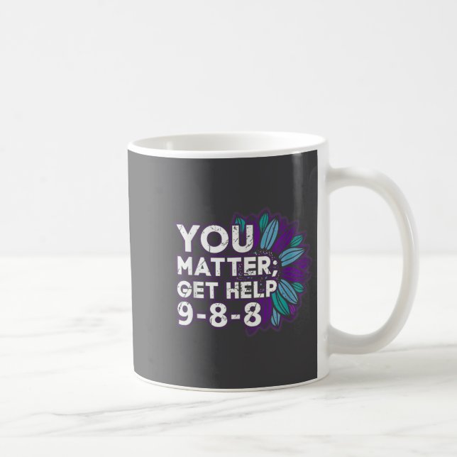 You Get Help Suicide Prevention The 988 Lifeline  Kaffeetasse (Rechts)