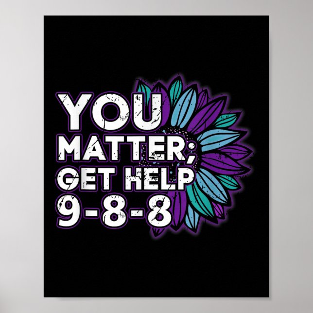 You Get Help Suicide Prevention The 988 Lifeline  Poster (Vorne)