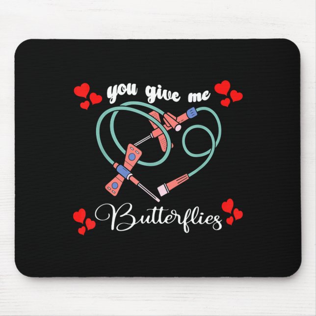You Give Me Butterflies Phlebotomist Pbt Valentine Mousepad (Vorne)