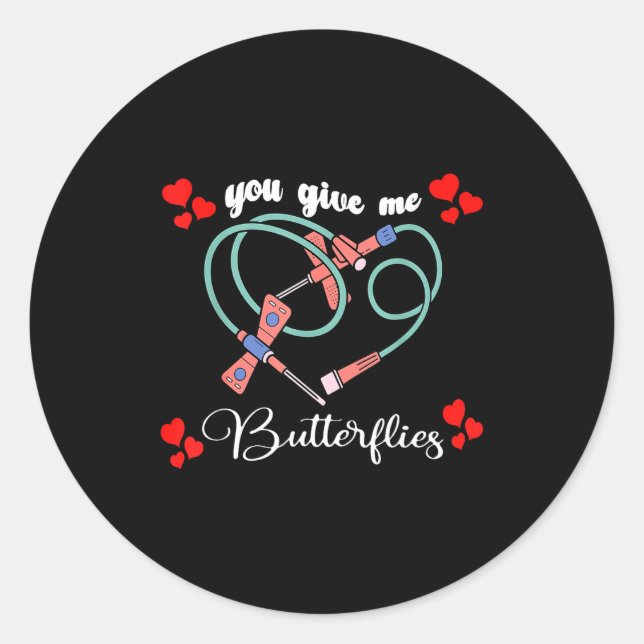 You Give Me Butterflies Phlebotomist Pbt Valentine Runder Aufkleber (Vorderseite)