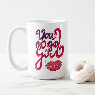 You Go Girl – Motivational Gift for Her Kaffeetasse