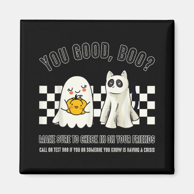 You Good Boo 988 Suicide Prevention Mental Health  Magnet (Vorne)