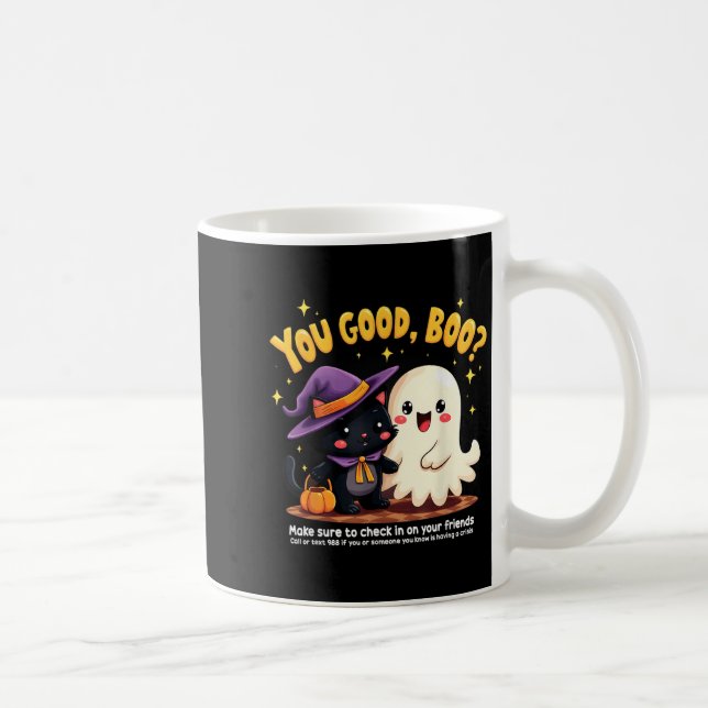 You Good, Boo_ Suicide Prevention Halloween Mental Kaffeetasse (Rechts)