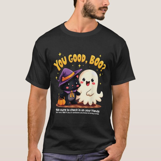 You Good, Boo_ Suicide Prevention Halloween Mental T-Shirt (Vorderseite)