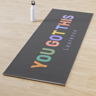YOU GOT THIS Motivational Quote | Custom Name  Yogamatte
