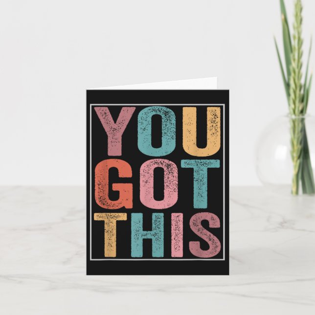 You Got This Motivational Testing Day Design For T Karte (Vorderseite)