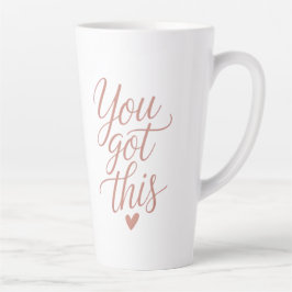 You Got This — Motivationszitat Kaffeetassen Milchtasse