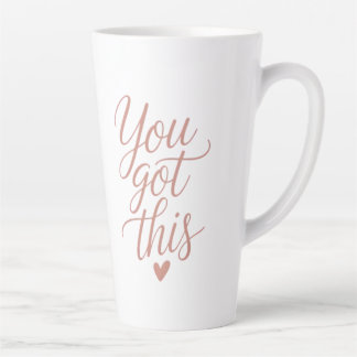 You Got This — Motivationszitat Kaffeetassen Milchtasse
