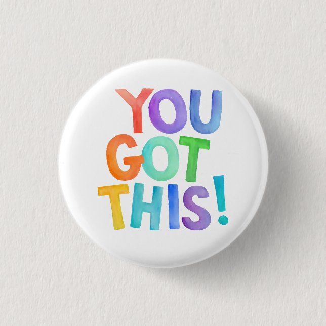 You Got This, Positive Words Button (Vorderseite)