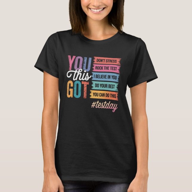 You Got This Test Day Motivational Teacher State T T-Shirt (Vorderseite)