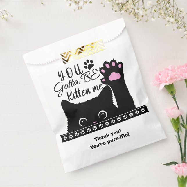 You Gotta Be Kitten Me Cat Birthday Thank You Geschenktütchen (Versiegelt)
