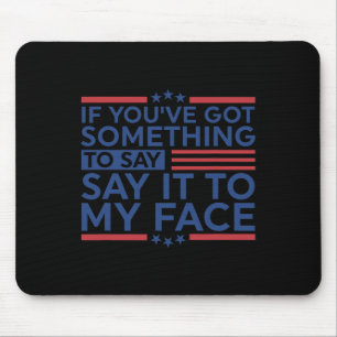 You&#';habe etwas Got, um Harris Waltz 2024 E zu s Mousepad