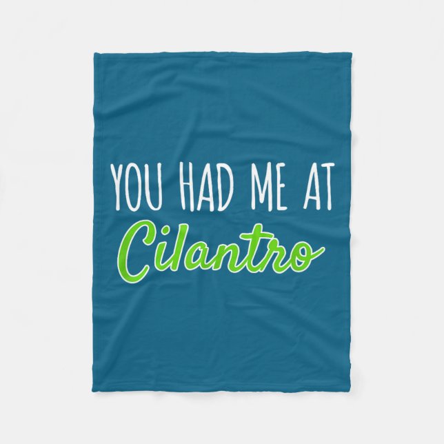 You Had Me At Cilantro Funny Herb Food Quote  Fleecedecke (Vorderseite)