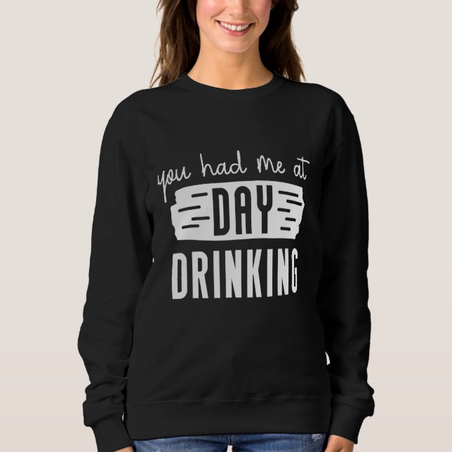 You Had Me At Day Drinking Retro Beach Cruise 2 Sweatshirt (Vorderseite)