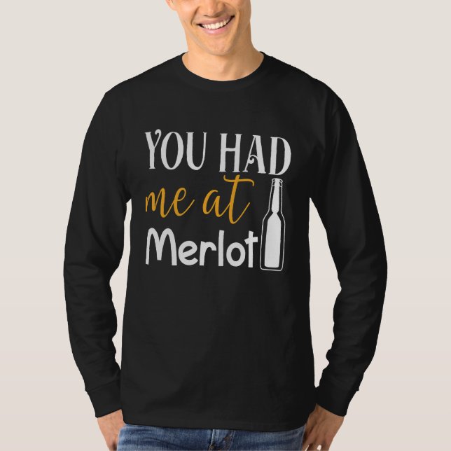 You Had Me At Merlot  Valentine Wine Drinker Aweso T-Shirt (Vorderseite)