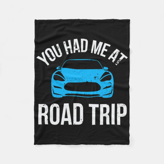You Had Me At Road Trip Rv Travel Vacation Car Roa Fleecedecke (Vorderseite)