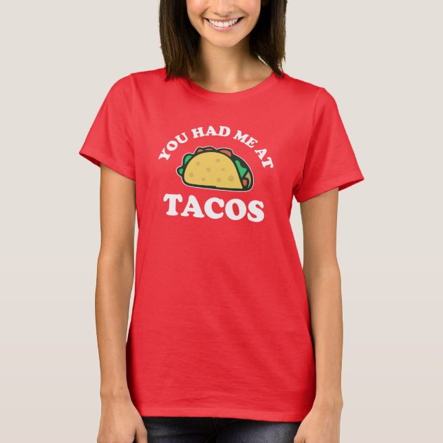 You Had Me At Tacos Kawaii T-Shirt T-Shirt (Vorderseite)
