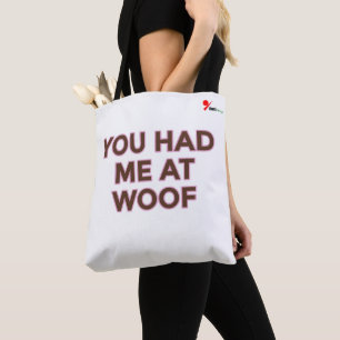 You Had Me at Woof Design für Tierliebhaber