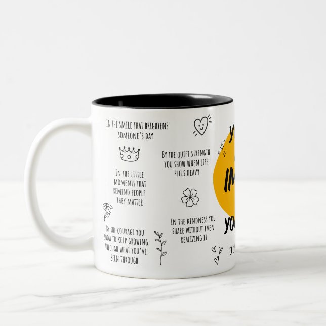 You Have More Impact Than You Know Mug  Zweifarbige Tasse (Links)