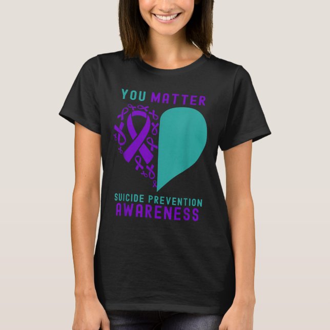 You - Heart &amp; Ribbon Design Suicide Prevention T-Shirt (Vorderseite)