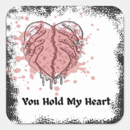 You Hold My Heart Quadratischer Aufkleber