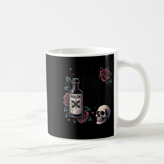 You Insre My Inner Serial Killer - Soky Season  Kaffeetasse (Rechts)