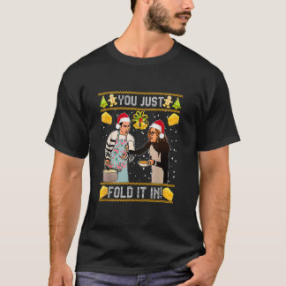 You Just Fold It In Christmas Xmas Pajamas Christm T-Shirt