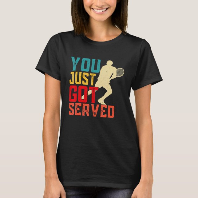 You Just Got Served Retro Vintage T-Shirt (Vorderseite)