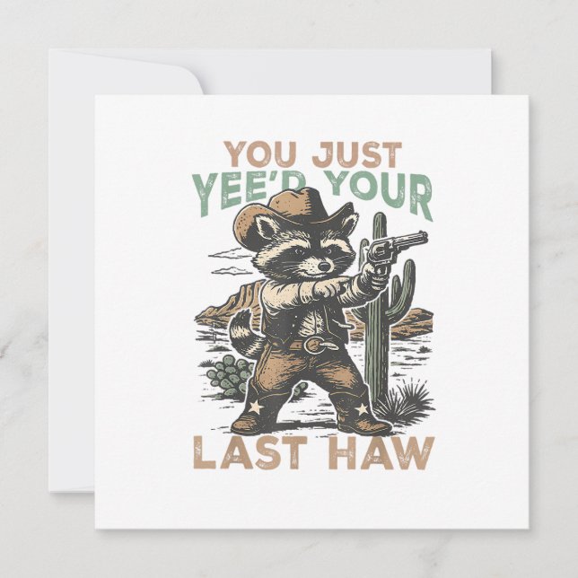 You Just Yee'd Your Last Haw  (Vorderseite)