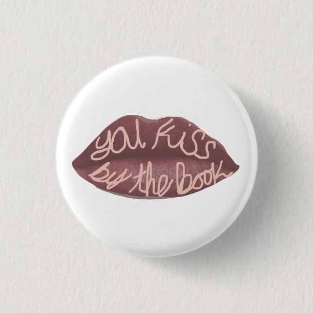 "You Kiss by Book" R+J zitiertes Button (Vorderseite)