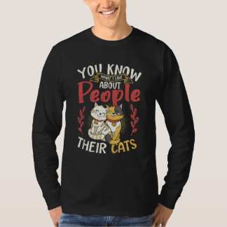 You Know What I Like About People Their Cats T-Shirt