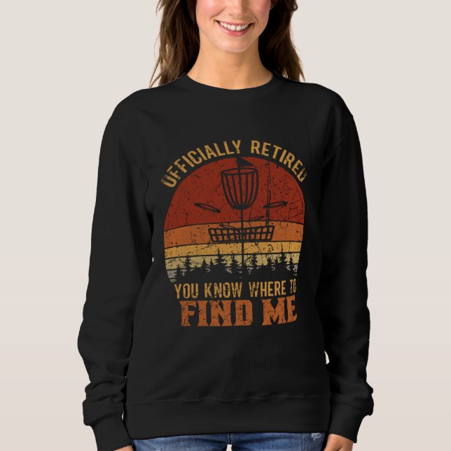 You know where to find me Frisbee Player Disc Golf Sweatshirt (Vorderseite)