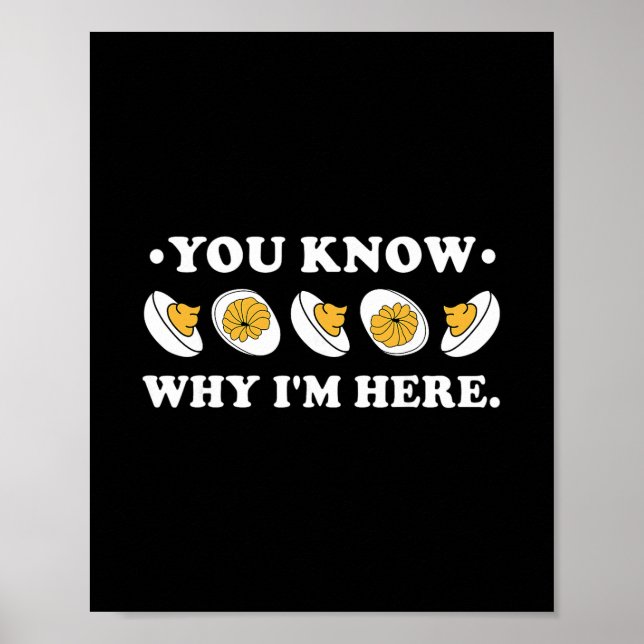 You Know Why I'm Here Deviled Egg Groovy Thanksgiv Poster (Vorne)