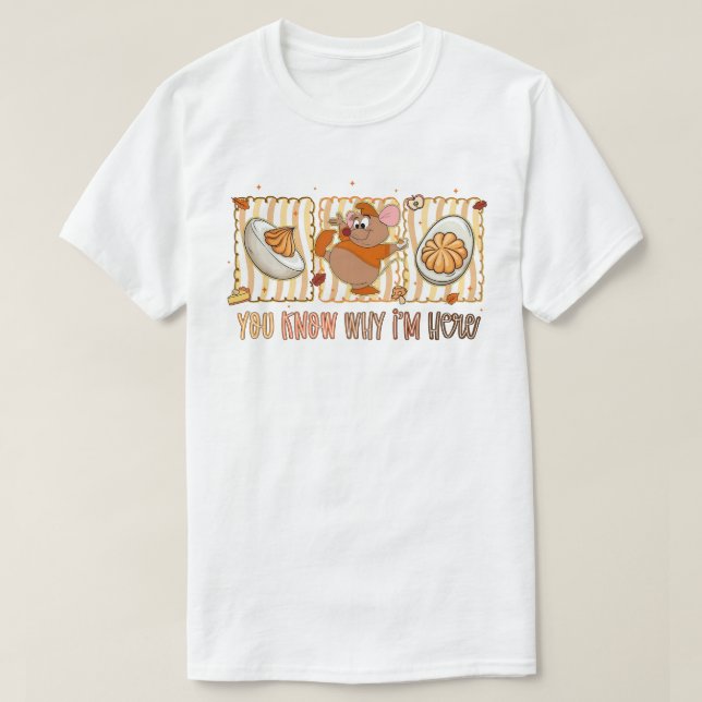 You Know Why I'm Here, Funny Thanksgiving Mouse T-Shirt (Design vorne)