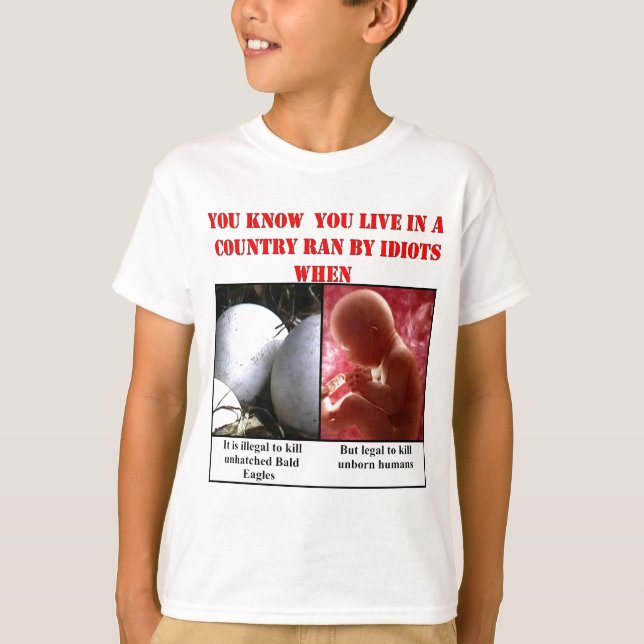 YOU KNOW YOU LIVE IN A COUNTRY RAN BY IDIOTS WHEN T-Shirt (Vorderseite)