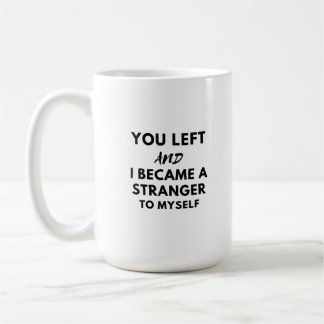 you left and become kaffeetasse