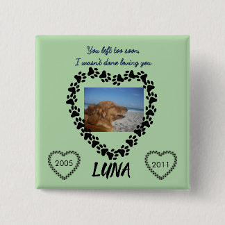 You Left Too Soon - Lime Green Tribute Button