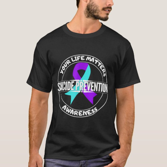 You Life S Suicide Prevention Awareness Teal Purpl T-Shirt (Vorderseite)