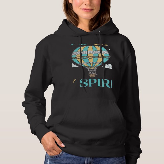 You Lift My Spirits Aeronaut Balloonist Hot Air Ba Hoodie (Vorderseite)
