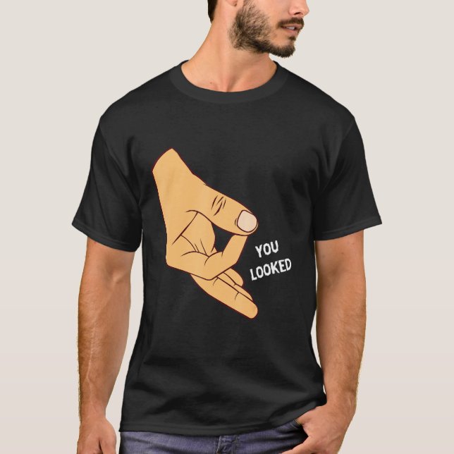 You Looked Made You Look Circle Finger Game Ok Han T-Shirt (Vorderseite)