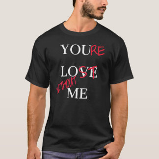 You Love Me You re Lost Without Me Day Couples T-Shirt
