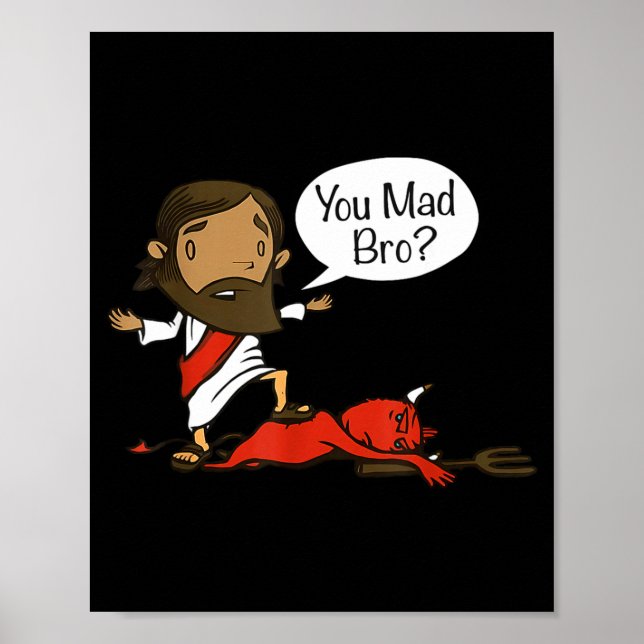 You Mad Bro - Funny Christian Jesus And Devil  Poster (Vorne)