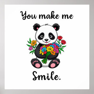 You Make Me Smile Cute Panda Poster