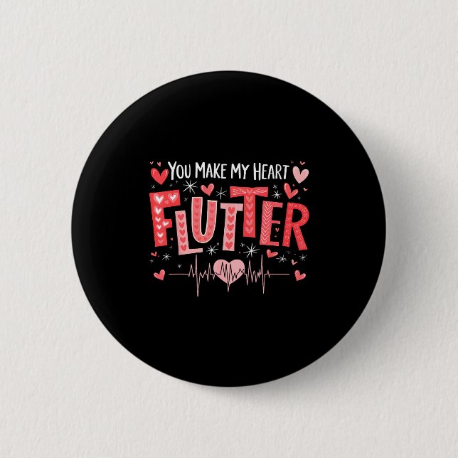 You Make My Heart Flutter Cardiac Nurse Valentine  Button (Vorderseite)