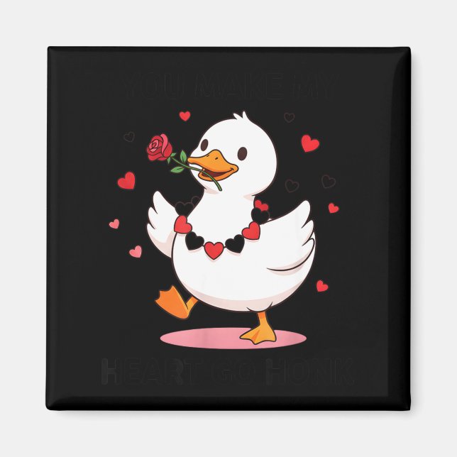 You Make My Heart Go Honk Funny Goose Valentine’s  Magnet (Vorne)