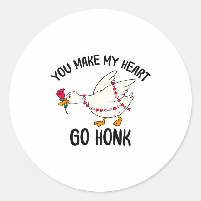 You Make My Heart Go Honk Funny Goose Valentine Sa Runder Aufkleber (Vorderseite)