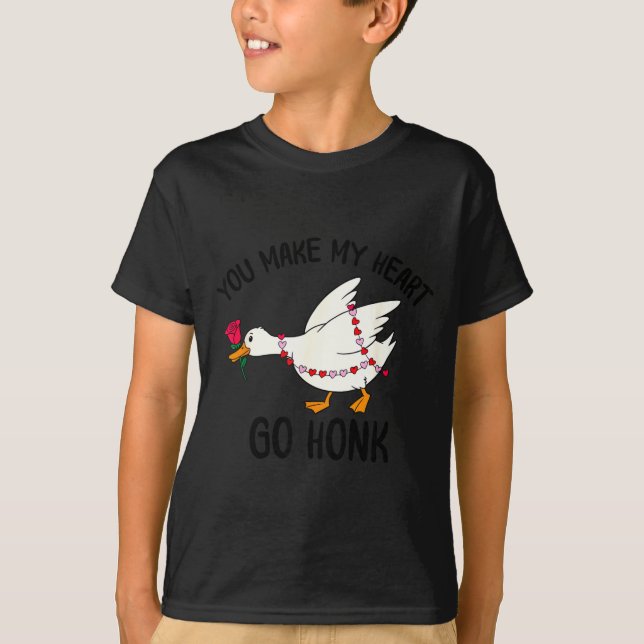 You Make My Heart Go Honk Funny Goose Valentine Sa T-Shirt (Vorderseite)