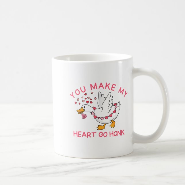You Make My Heart Go Honk Funny Valentine Silly Go Kaffeetasse (Rechts)